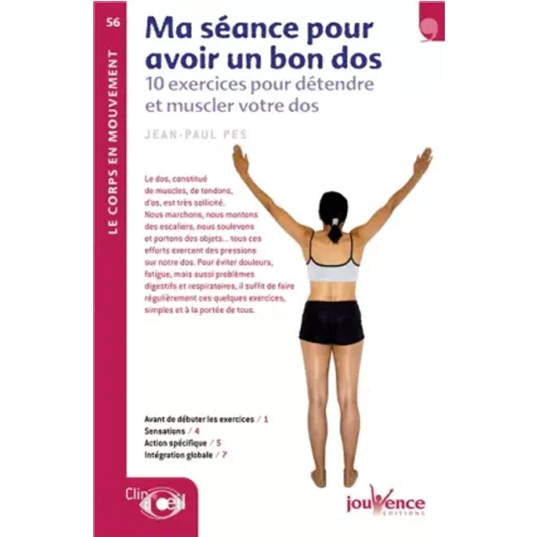 n°56 Ma séance pour avoir un bon dos: 10 exercices pour détendre et muscler votre dos - Jean-Paul Pes