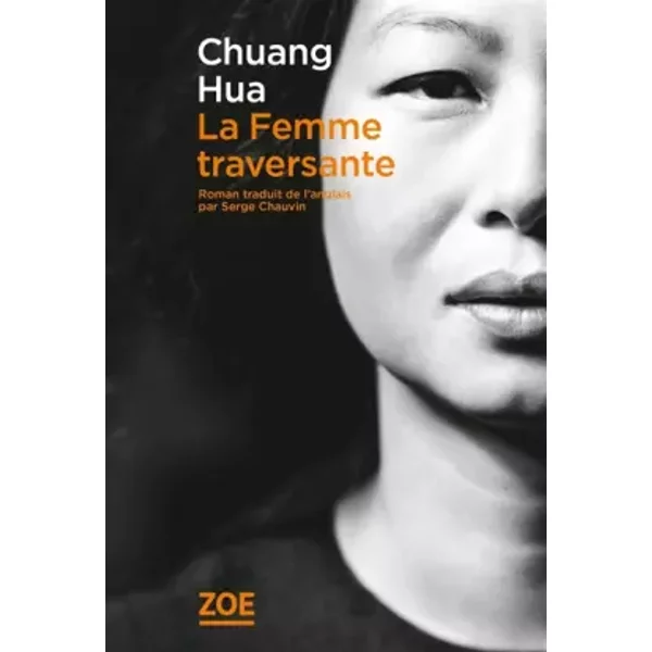 La Femme Traversante - Chuang Hua, Amy Ling Et Serge Chauvin-image
