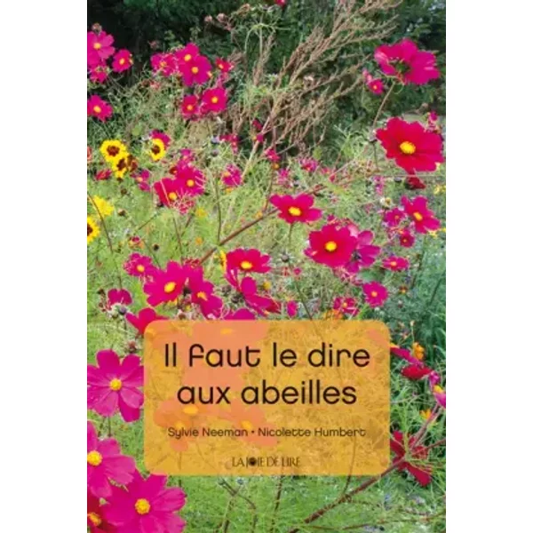 Il faut le dire aux abeilles - Sylvie Neeman, Nicolette Humbert