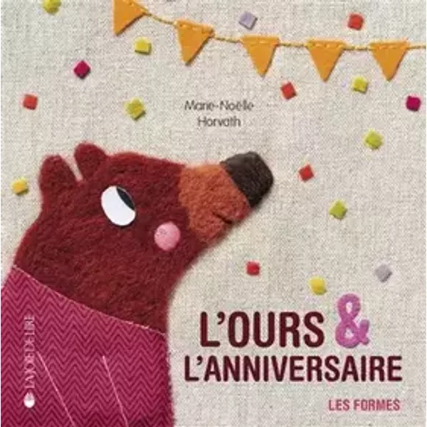 L'ours et l'anniversaire - Marie-Noëlle Horvath