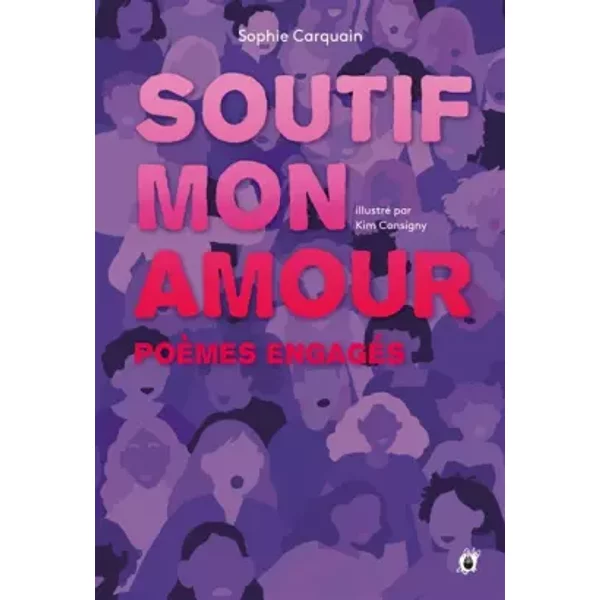 Soutif, mon amour - Sophie Carquain, Kim Consigny