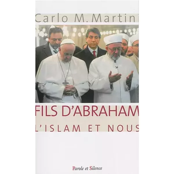fils d abraham l islam et nous - Carlo martini