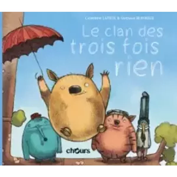Le clan des trois fois rien