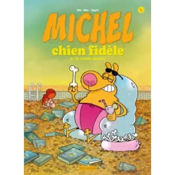 Michel chien fidèle T4: Se la coule douce