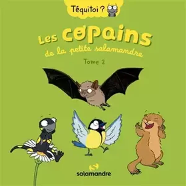 Les copains de la petite Salamandre - Tome 2 - Blandine Aubin
