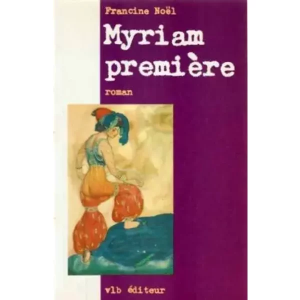 Myriam Premiere: Roman (French Edition) - Francine-Noel-image