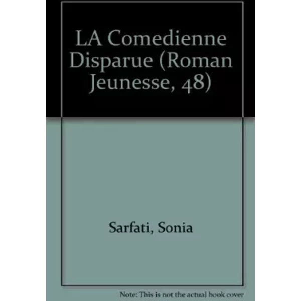 La Comedienne Disparue - Sonia Sarfati-image