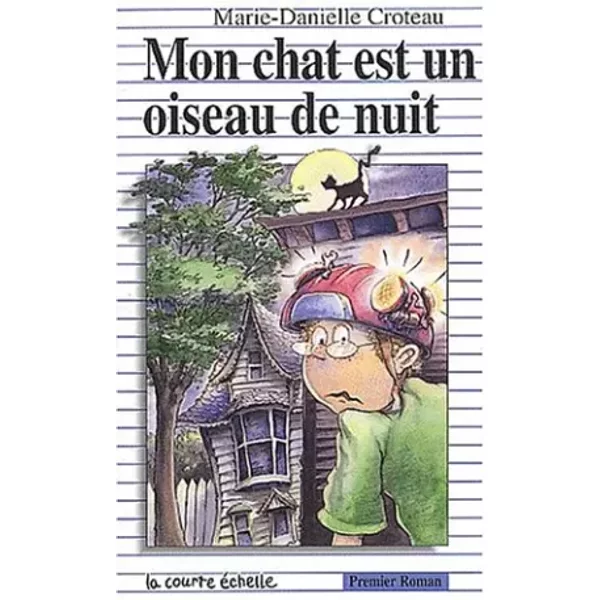 Mon Chat Est Un Oiseau De Nuit - Marie-Danielle Croteau-image