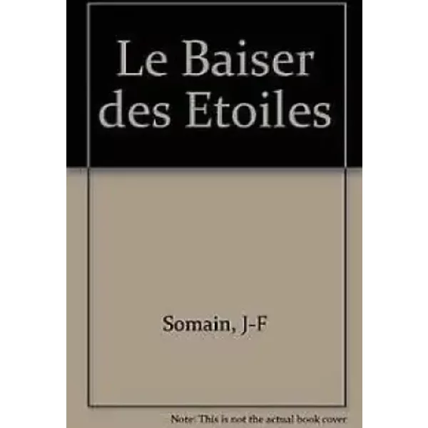 Le Baiser Des Etoiles - J-F Somain-image