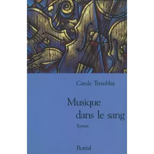 La Musique dans le sang - Tremblay