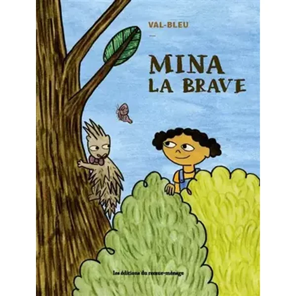 Mina la brave - Val-Bleu