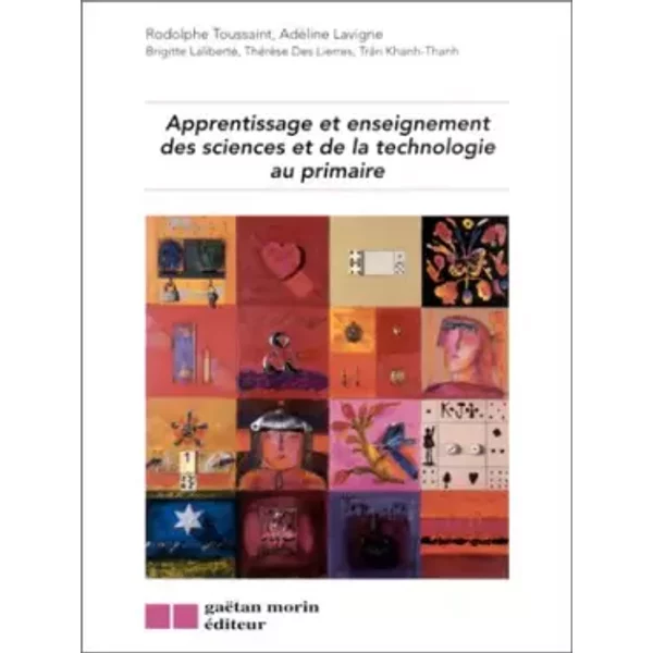 Apprentissage Et Enseignement Des Sciences Et De La Technologie Au Primaire - Rodolphe Toussaint, AdéLine Lavigne-image