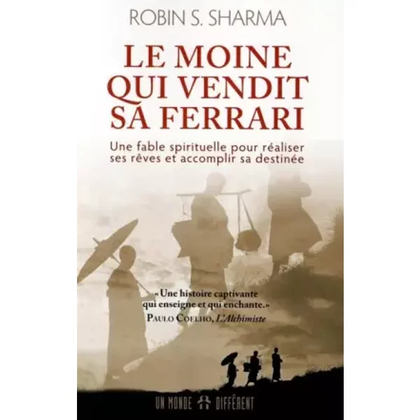 Le moine qui vendit sa Ferrari - Robin shilp Sharma