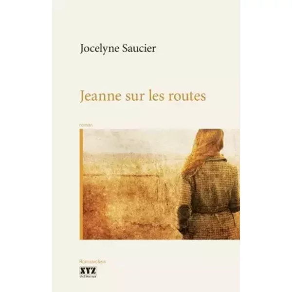 JEANNE SUR LES ROUTES - SAUCIER JOCELYNE