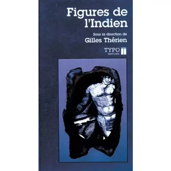 Figures de l indien - Gilles Thérien