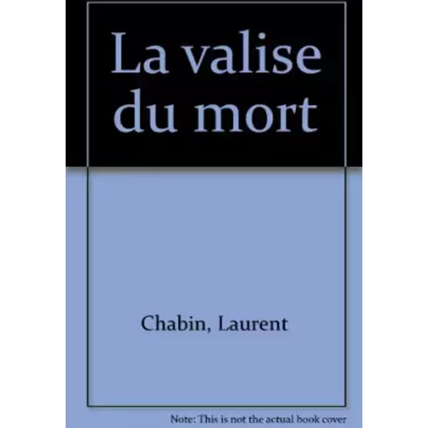 La Valise Du Mort - Laurent Chabin-image