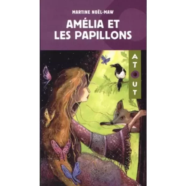 Amélia et les papillons - Martine Noël-Maw