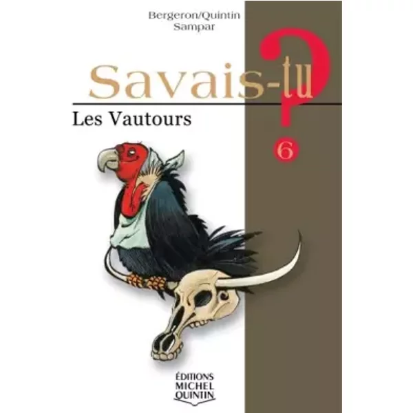Savais-tu - numéro 06 Les vautours - Alain m. Bergeron, Michel Quintin, Sampar
