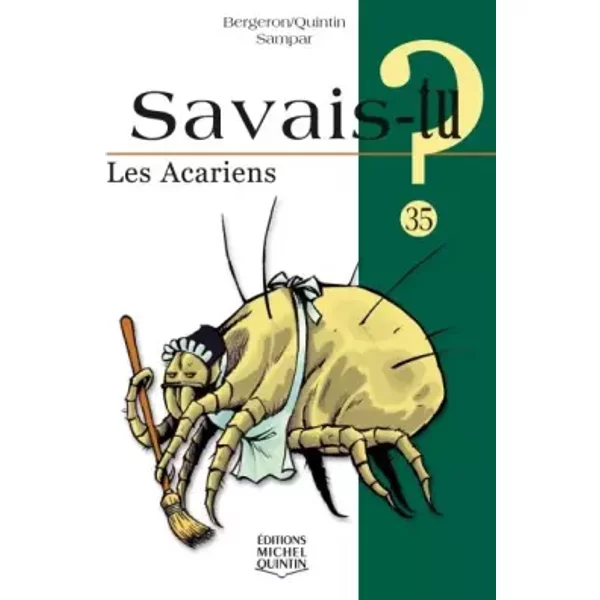 Savais-tu - numéro 35 Les acariens - Michel Quintin, Alain m. Bergeron, Sampar