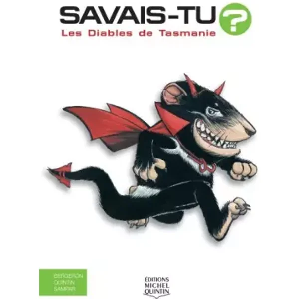 Savais-tu - Les diables de Tasmanie - Alain m. Bergeron, Michel Quintin, Sampar