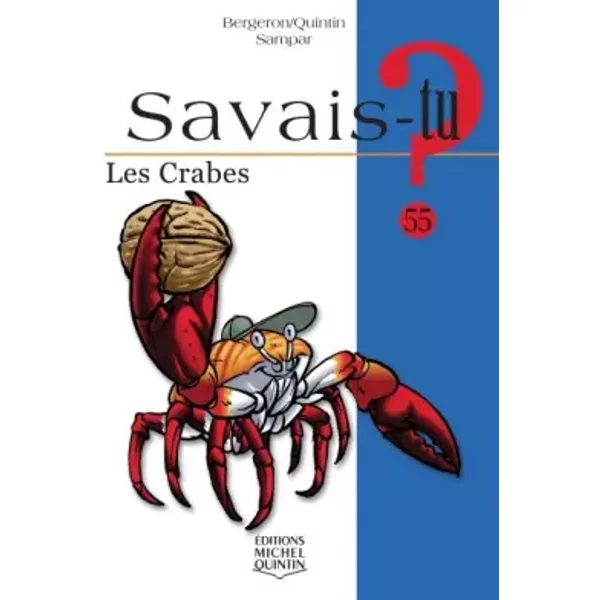 Savais-tu - numéro 55 Les crabes - Alain m. Bergeron, Michel Quintin, Sampar