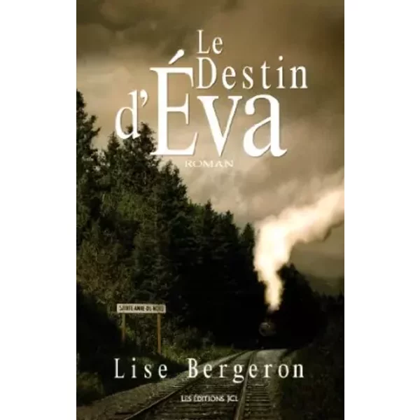 Le Destin d'Eva - Bergeron Lise