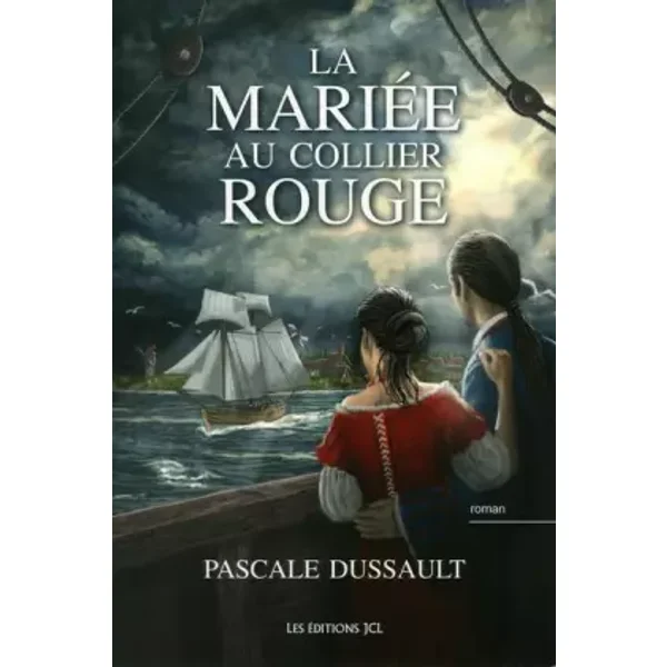 La mariée au collier rouge - Pascale Dussault