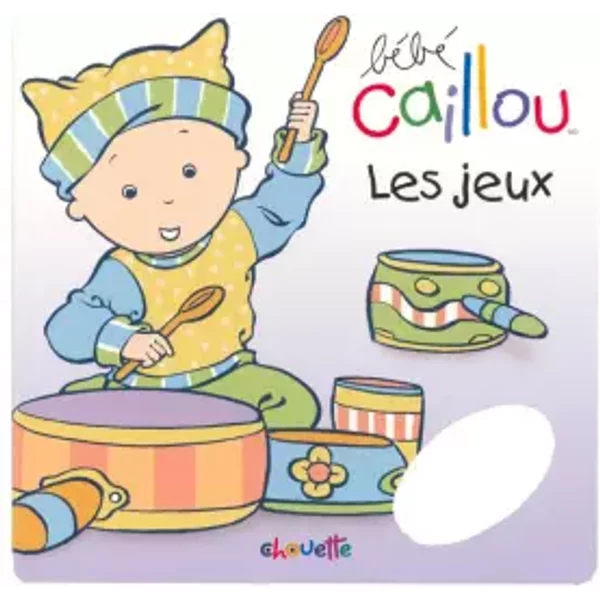 BEBE CAILLOU LES JEUX - Collectif