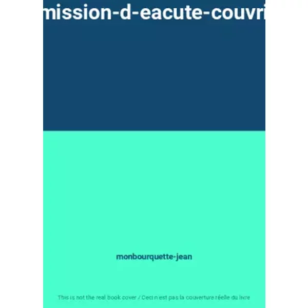 agrave-chacun-sa-mission-d-eacute-couvrir-son-projet-de-vie - monbourquette-jean