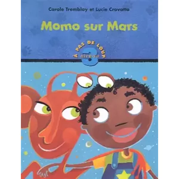 Momo sur mars - Tremblay /Crovat