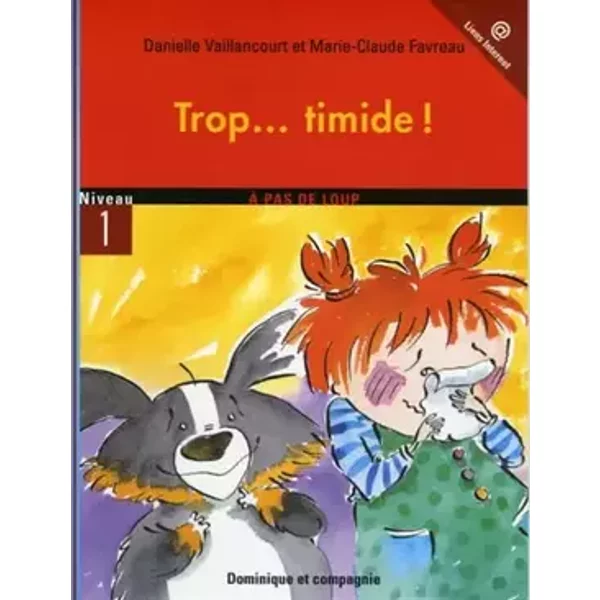 Trop-- Timide!
