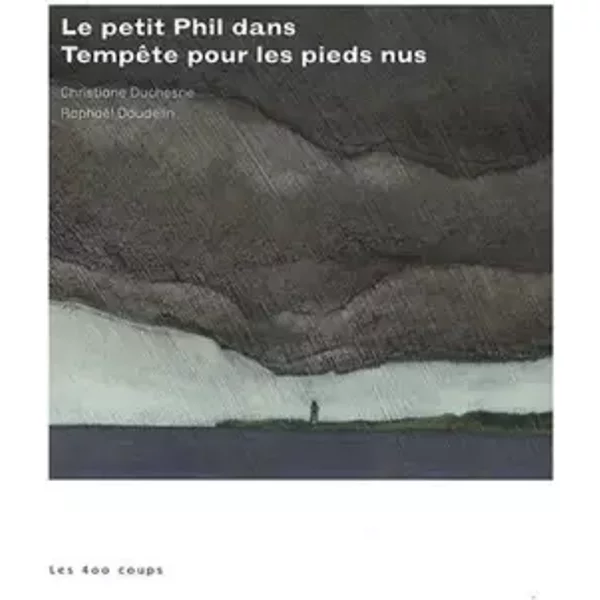 Le petit Phil dans Tempête pour les pieds nus - Christiane Duchesne, Raphaël Daudelin
