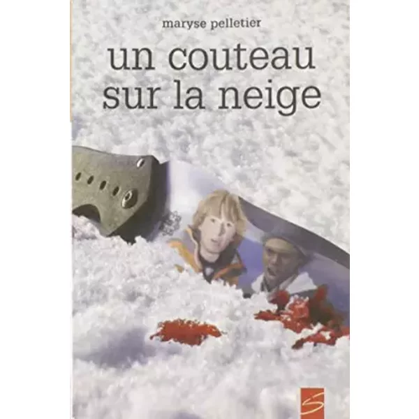 Un Couteau Sur La Neige - Maryse Pelletier-image