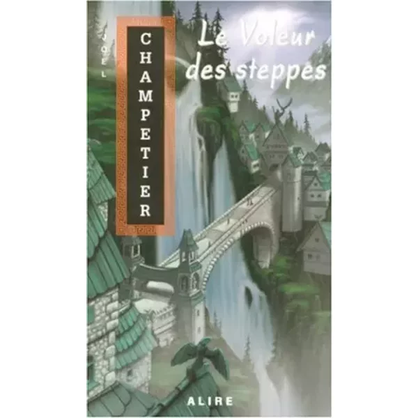 Le voleur des steppes: 2 - Joël Champetier