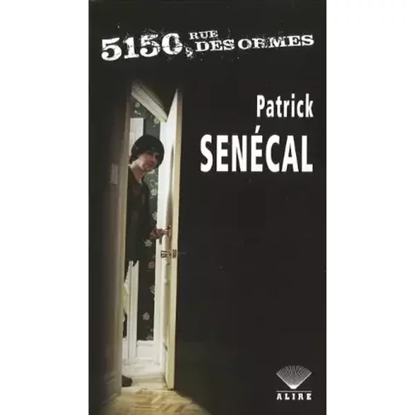 5150, rue des Ormes - Patrick Senécal