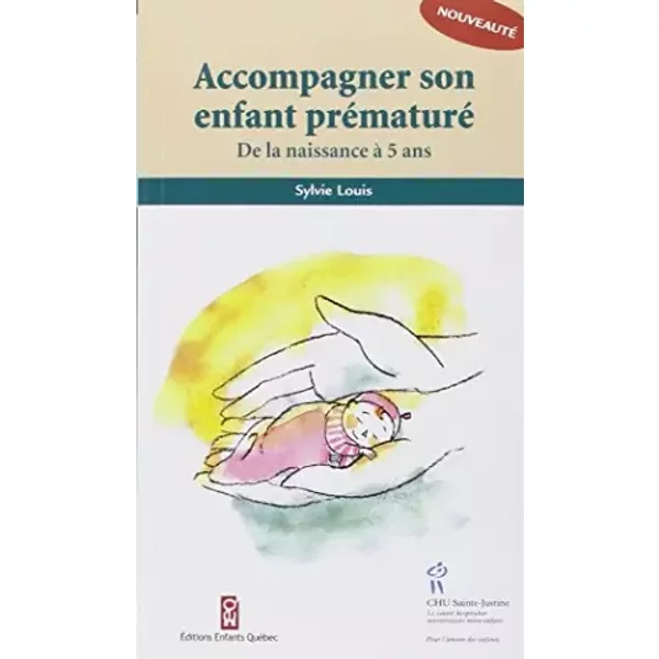 Accompagner Son Enfant PréMaturé : De La Naissance à 5 Ans - Sylvie Louis-image