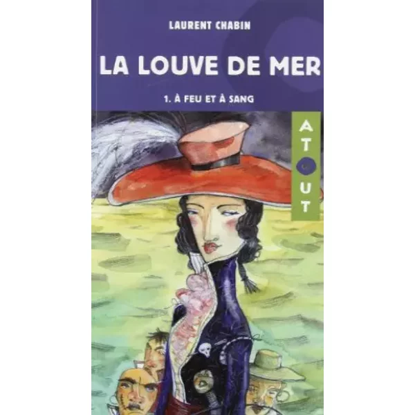 La Louve De Mer T 01 A Feu Et Sang - Laurent Chabin-image
