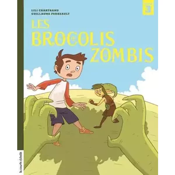 Les brocolis zombis - Lili Chartrand, Guillaume Perreault