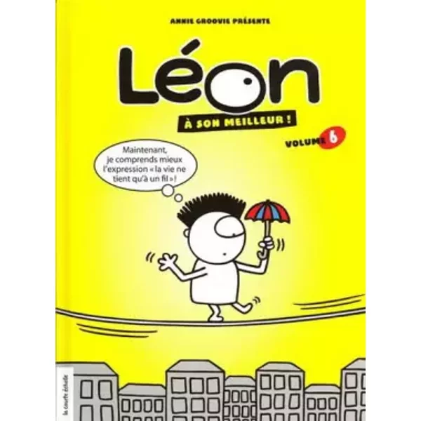 Leon a son meilleur v. 06 - Annie Groovie