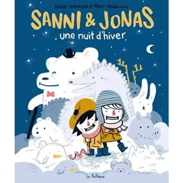Sanni et Jonas - Une nuit d'hiver - Mari Ahokoivu, Kalle Hakkola