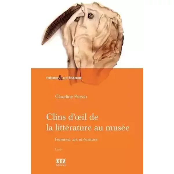 Clin d'oeil de la litterature au musee - Claudine Potvin