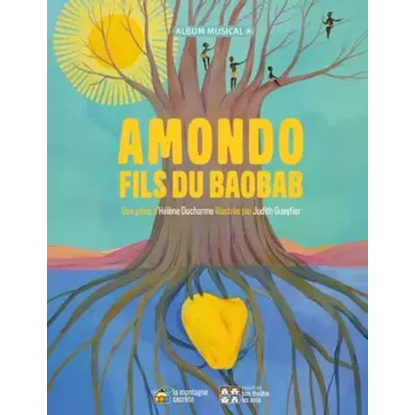 Amondo, fils du baobab - Hélène Ducharme