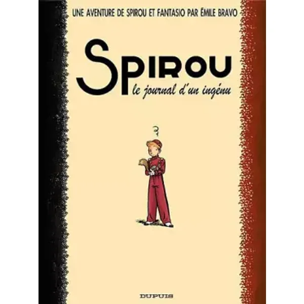 Spirou, le journal d'un ingénu - Émile Bravo, Delphine Chedru