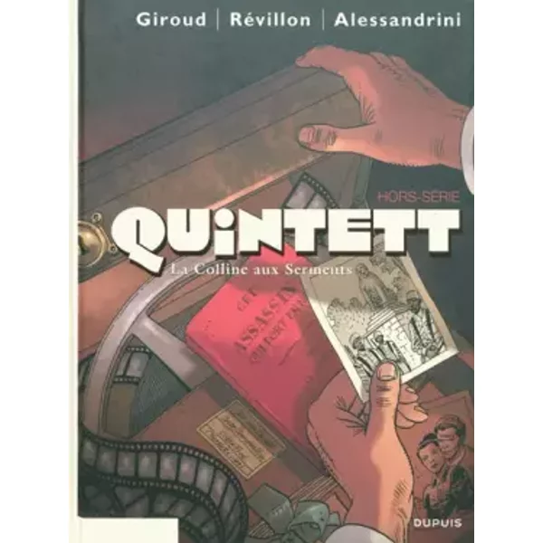 Quintett - tome 6 - La colline aux serments - Giroud, Révillon, Alessandrini