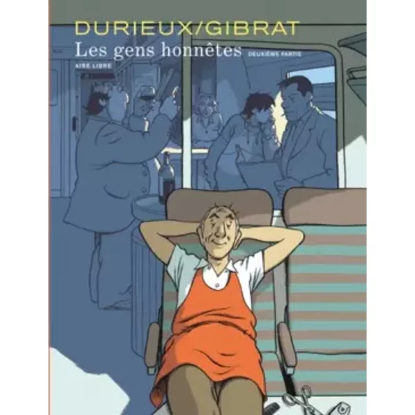 Les gens honnêtes - tome 2 - Les gens honnêtes 2 - Gibrat, Durieux