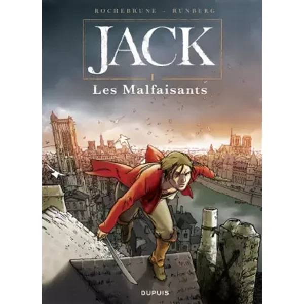 Jack - tome 1 - Les malfaisants - Runberg Sylvain, Rochebrune