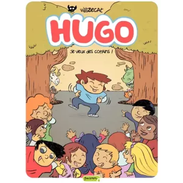 Hugo - Tome 6 - Je Veux Des Copains - Wilizecat-image