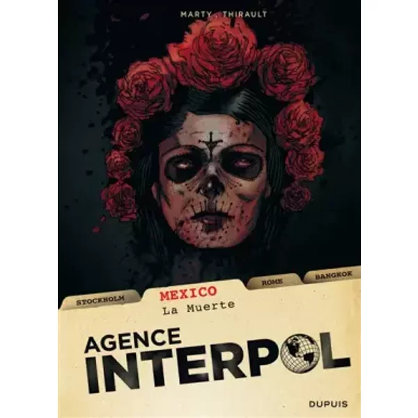 Agence Interpol - tome 1 - Mexico - Thirault Philippe, Marty