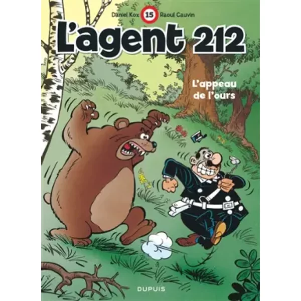 L'agent 212, tome 15 : L'appeau de l'ours - Raoul Cauvin
