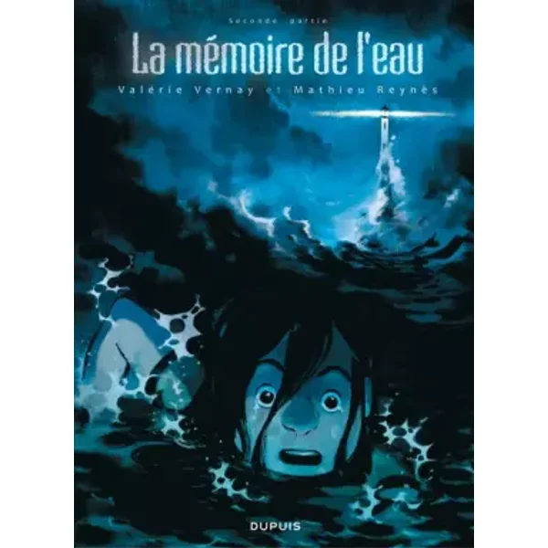 La mémoire de l'eau - tome 2 - La mémoire de l'eau 2/2 - Reynès, Vernay